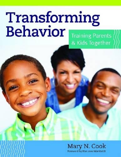 Бумажная книга «Transforming Behavior: Training Parents and Kids Together», автор Мэри Н. Кук - фото №1