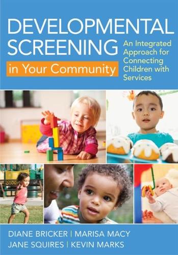 Паперова книга «Developmental Screening in Your Community: An Integrated Approach for Connecting Children with Services», авторів Діана Брікер, Джейн Сквайрс, Кевін Маркс, Маріса Мейсі - фото №1