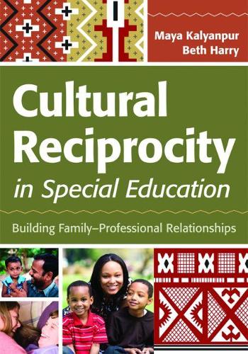 Паперова книга «Cultural Reciprocity in Special Education: Building Family-Professional Relationships», авторів Бет Гаррі, Майя Кальянпур - фото №1