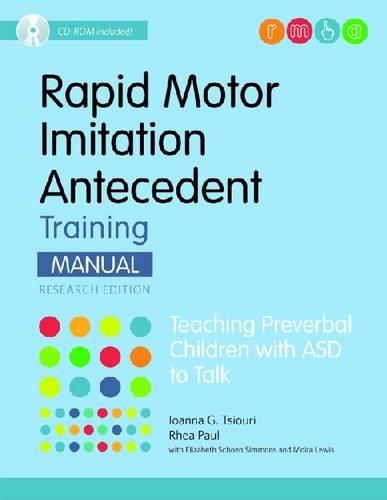 Бумажная книга «Rapid Motor Imitation Antecedent (RMIA) Training Manual: Teaching Preverbal Children with ASD to Talk», авторов Элизабет Шен Симмонс, Иоанна Г. Циури, Мойра Льюис, Рея Пол - фото №1