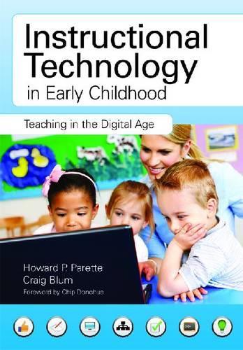 Паперова книга «Instructional Technology in Early Childhood: Teaching in the Digital Age», авторів Крейг Блюм, Говард П. Паретт-молодший - фото №1