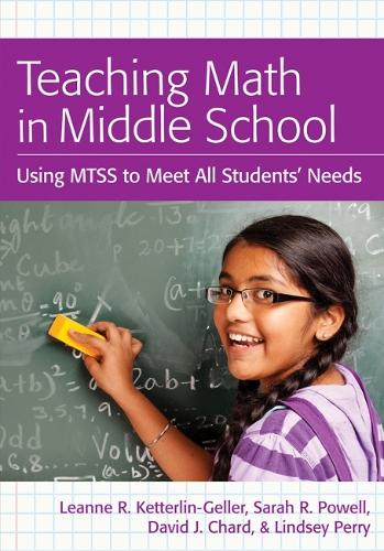 Паперова книга «Teaching Math in Middle School: Using MTSS to Meet All Students' Needs», авторів Девід Дж. Чард, Ліанна Кеттерлін-Геллер, Ліндсі Перрі, Сара Р. Пауелл - фото №1