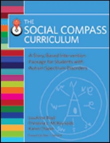 Паперова книга «The Social Compass Curriculum: A Story-Based Intervention Package for Students with Autism Spectrum Disorders», авторів Крістін Л. МакРейнольдс, Карен Чанін, ЛуАнн Е. Бойд - фото №1