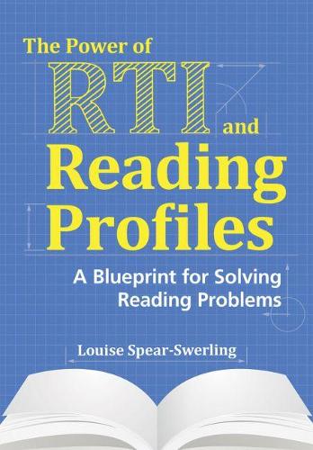 Паперова книга «The Power of RTI and Reading Profiles: A Blueprint for Solving Reading Problems», автор Луїза Спір-Сверлінг - фото №1