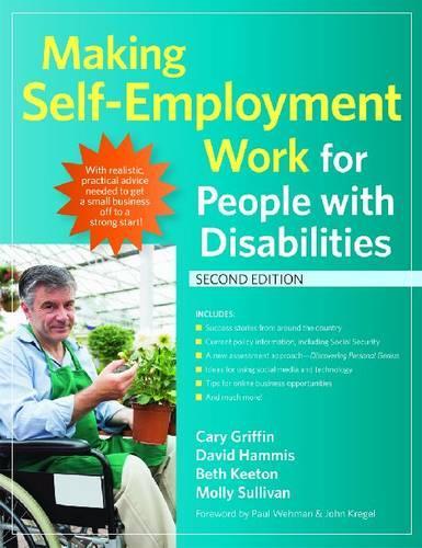Бумажная книга «Making Self-Employment Work for People with Disabilities», авторов Бет Китон, Кэри Гриффин, Дэвид Хэммис, Молли Салливан - фото №1