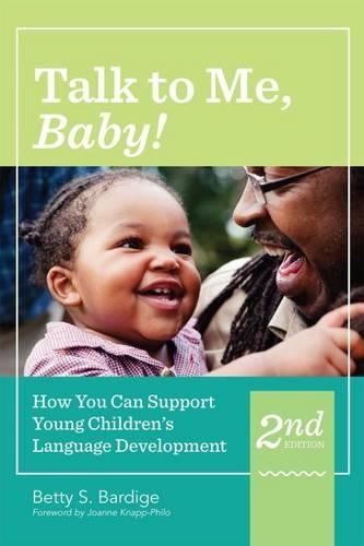 Паперова книга «Talk to Me, Baby!: How You Can Support Young Children's Language Development», автор Бетті С. Бардіг - фото №1
