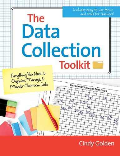 Бумажная книга «The Data Collection Toolkit: Everything You Need to Organize, Manage, and Monitor Clasroom Data», автор Синди Голден - фото №1