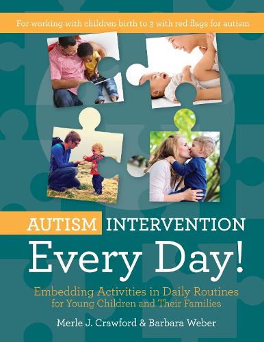 Паперова книга «Autism Intervention Every Day!: Embedding Activities in Daily Routines for Young Children and Their Families», авторів Барбара Вебер, Мерл Дж. Кроуфорд - фото №1