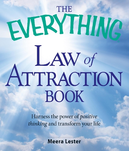 Паперова книга «The Everything Law of Attraction Book: Harness the power of positive thinking and transform your life», автор Міра Лестер - фото №1