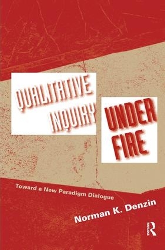 [object Object] «Qualitative Inquiry Under Fire: Toward a New Paradigm Dialogue», автор Норман К. Дензін - фото №1