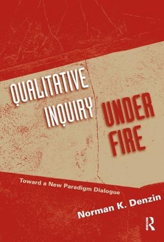 Бумажная книга «Qualitative Inquiry Under Fire: Toward a New Paradigm Dialogue», автор Норман К. Дензин - фото №1