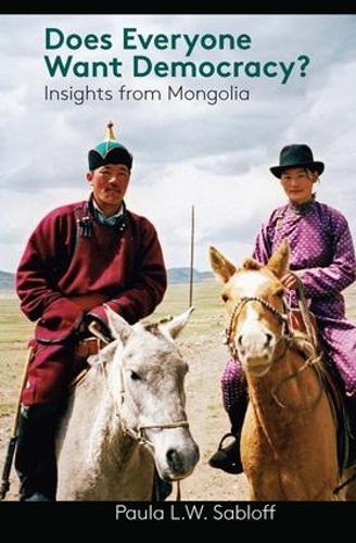 Бумажная книга «Does Everyone Want Democracy?: Insights from Mongolia», автор Пола Л. В. Саблофф - фото №1