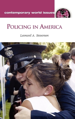 Паперова книга «Policing in America: A Reference Handbook», автор Леонард А. Стіверсон - фото №1