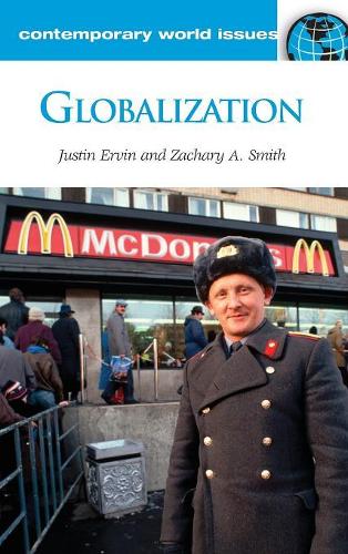 [object Object] «Globalization: A Reference Handbook», авторов Джастин Эрвин, Закари А. Смит - фото №1