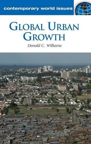 Бумажная книга «Global Urban Growth: A Reference Handbook», автор Дональд К. Уильямс - фото №1