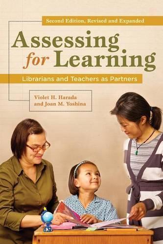 Паперова книга «Assessing for Learning: Librarians and Teachers as Partners», авторів Джоан М. Йошина, Віолета Х. Харада - фото №1
