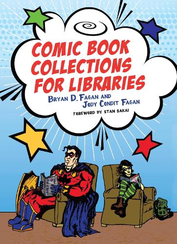Бумажная книга «Comic Book Collections for Libraries», авторов Брайан Д. Фаган, Джоди Кондит Фаган - фото №1