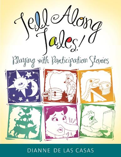 Бумажная книга «Tell Along Tales!: Playing with Participation Stories», автор Дианна де Лас Касас - фото №1
