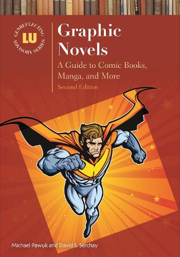 Бумажная книга «Graphic Novels: A Guide to Comic Books, Manga, and More», авторов Дэвид С. Серчай, Майкл Павук - фото №1