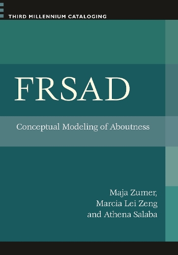 Бумажная книга «FRSAD: Conceptual Modeling of Aboutness», авторов Афина Салаба, Майя Жумер, Марсия Лей Зенг - фото №1
