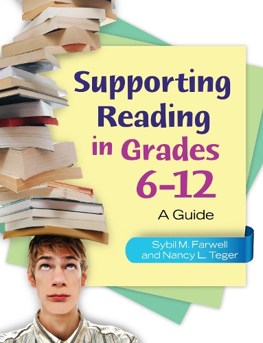 Паперова книга «Supporting Reading in Grades 6–12: A Guide», авторів Ненсі Л. Тегер, Сібіл М. Фарвелл - фото №1