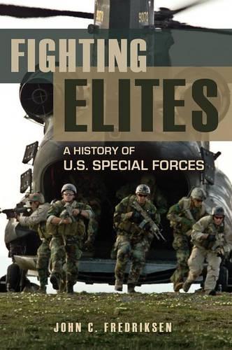 Бумажная книга «Fighting Elites: A History of U.S. Special Forces», автор Джон К. Фредриксен - фото №1