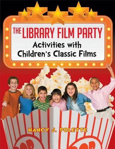 Бумажная книга «The Library Film Party: Activities with Children's Classic Films», автор Нэнси Дж. Полетт - фото №1