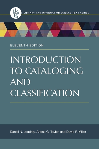 [object Object] «Introduction to Cataloging and Classification», авторів Арлін Г. Тейлор, Деніел Н. Джудрі, Девід П. Міллер - фото №1