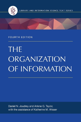 Бумажная книга «The Organization of Information», авторов Арлин Г. Тейлор, Дэниел Н. Жудри - фото №1