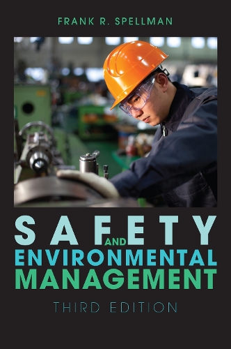 Бумажная книга «Safety and Environmental Management», автор Фрэнк Р. Спеллман - фото №1