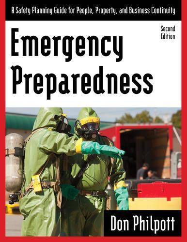 Бумажная книга «Emergency Preparedness: A Safety Planning Guide for People, Property and Business Continuity», автор Дон Филпотт - фото №1