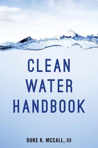 Паперова книга «Clean Water Handbook», автор Дюк К. МакКолл - фото №1