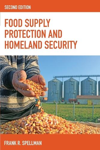 Бумажная книга «Food Supply Protection and Homeland Security», автор Фрэнк Р. Спеллман - фото №1