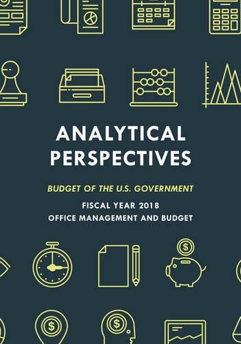 Бумажная книга «Analytical Perspectives: Budget of the U.S. Government Fiscal Year 2018», автор Администрация Президента - фото №1
