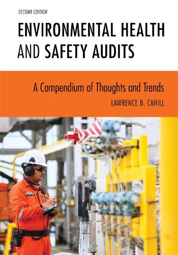 Бумажная книга «Environmental Health and Safety Audits: A Compendium of Thoughts and Trends», автор Лоуренс Б. Кэхилл - фото №1