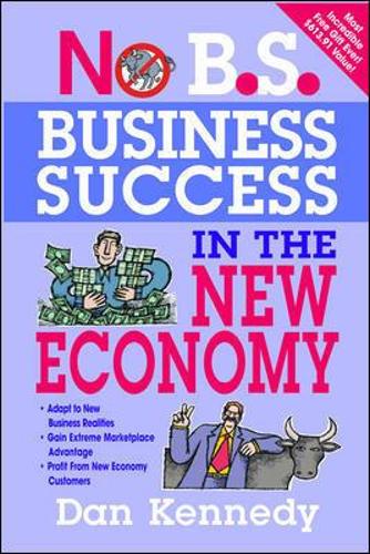 Паперова книга «No B.S. Business Success for the New Economy», автор Ден С. Кеннеді - фото №1