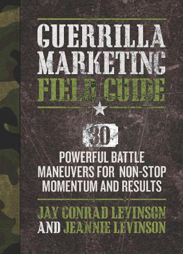 Паперова книга «Guerrilla Marketing Field Battle Guide», авторів Джей Конрад Левінсон, Дженні Левінсон - фото №1
