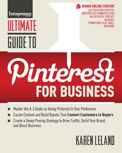 Бумажная книга «Ultimate Guide to Pinterest for Business», автор Карен Лиланд - фото №1