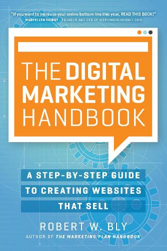 Паперова книга «The Digital Marketing Handbook: A Step-By-Step Guide to Creating Websites That Sell», автор Роберт В. Блай - фото №1