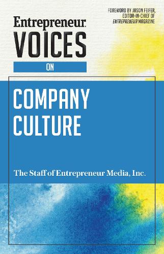Бумажная книга «Entrepreneur Voices on Company Culture», автор Сотрудники "Entrepreneur Media" - фото №1