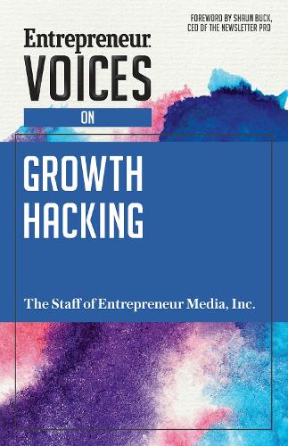 Паперова книга «Entrepreneur Voices on Growth Hacking», автор Співробітники "Entrepreneur Media" - фото №1