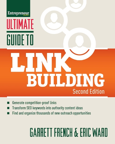 [object Object] «Ultimate Guide to Link Building: How to Build Website Authority, Increase Traffic and Search Ranking with Backlinks», авторов Эрик Уорд, Гаррет Френч - фото №1