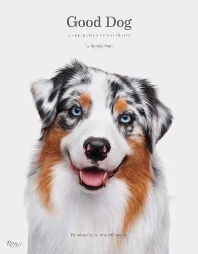 Бумажная книга «Good Dog: A Collection of Portraits», авторов Рэндал Форд, У. Брюс Камерон - фото №1