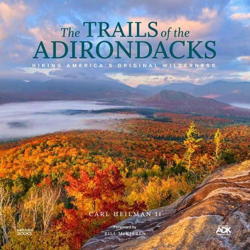 Бумажная книга «The Trails of the Adirondacks: Hiking America's Original Wilderness», авторов Карл Хейлман II, Нил Бердик - фото №1