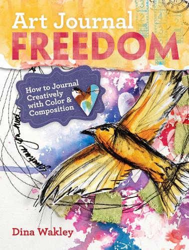 Бумажная книга «Art Journal Freedom: How to Journal Creatively With Color & Composition», автор Дина Уэйкли - фото №1