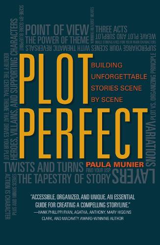Паперова книга «Plot Perfect: How to Build Unforgettable Stories Scene by Scene», автор Паула Муньєр - фото №1