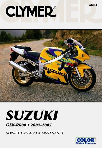Бумажная книга «Suzuki GSX-R600 Series Motorcycle (2001-2005) Service Repair Manual», автор Haynes Publishing - фото №1