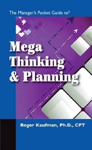 Паперова книга «The Manager's Pocket Guide to Mega Thinking», автор Роджер Кауфман - фото №1