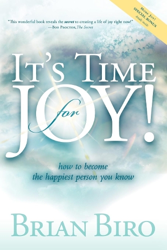 Паперова книга «It's Time for Joy: How to Become the Happiest Person You Know», автор Брайан Біро - фото №1