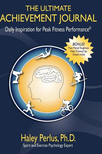 Бумажная книга «The Ultimate Achievement Journal: Daily Inspiration for Peak Fitness Performance», автор Хейли Перлус - фото №1